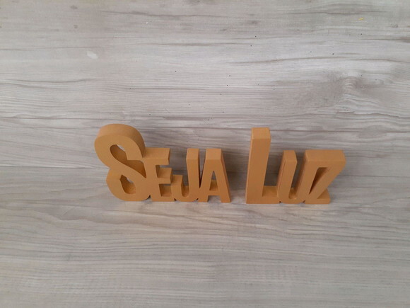 Seja Luz - Palavras Decorativas de mesa em MDF