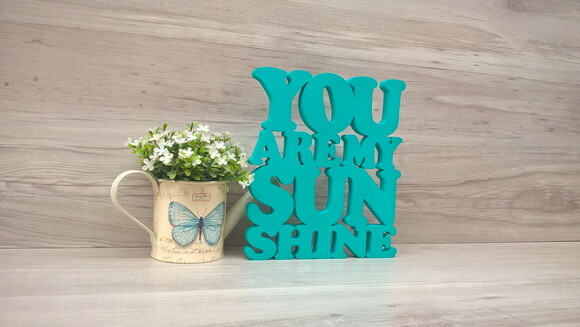 You Are My Sunshine - peça decorativa em mdf