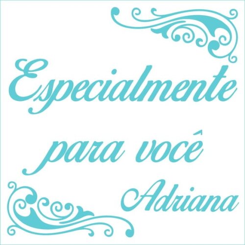 Especialmente para você - Adriana