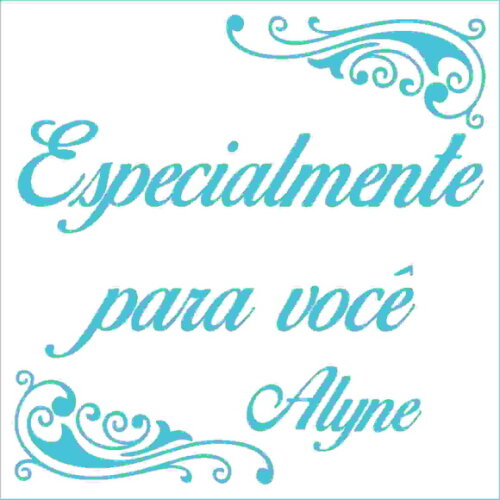 Especialmente para você - Alyne