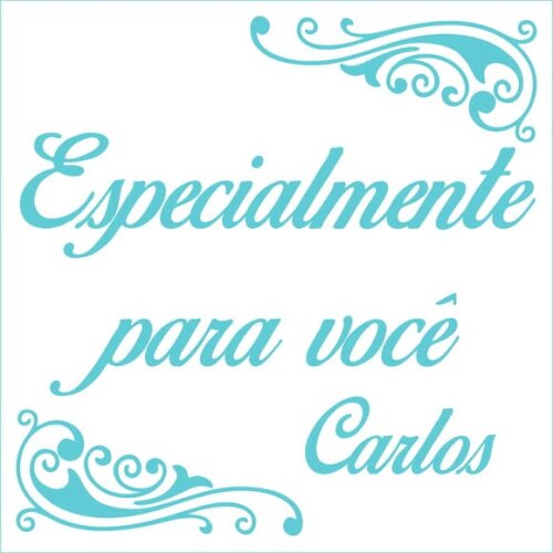 Especialmente para você - Carlos