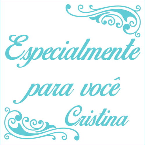 Especialmente para você - Cristina