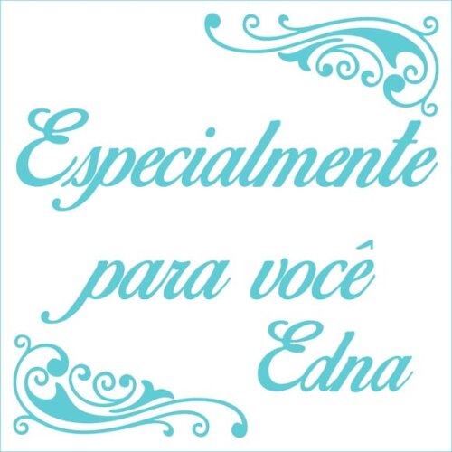 Especialmente para você - Edna