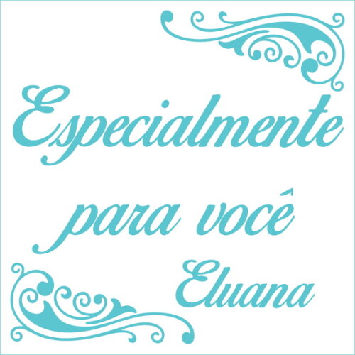 Especialmente para você - Eluana