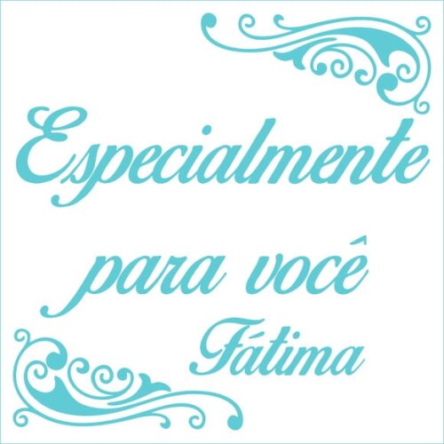 Especialmente Para Você - Fátima