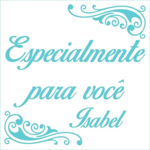 Especialmente para Você - Isabel