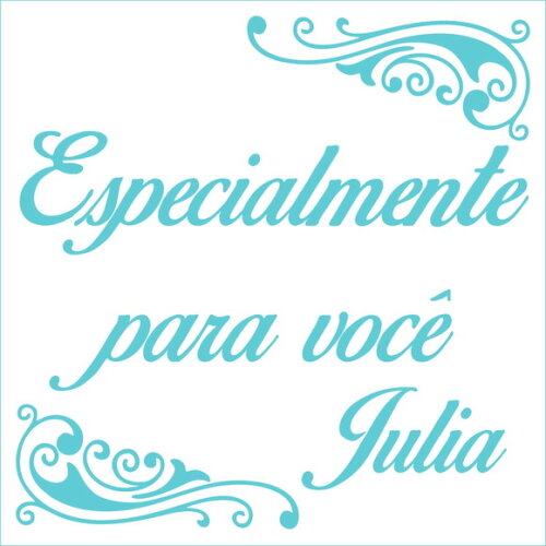 Especialmente para Você - Julia
