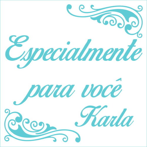 Especialmente para Você - Karla