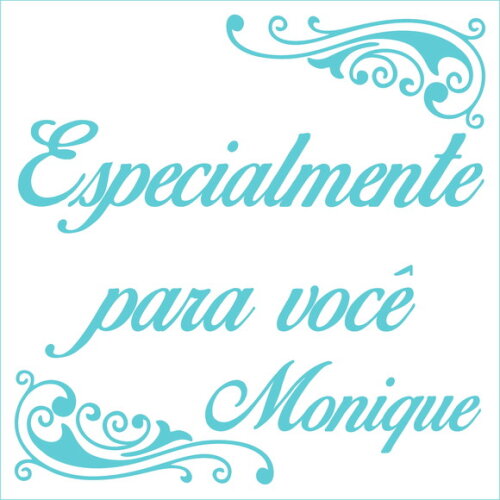 Especialmente para Você - Monique