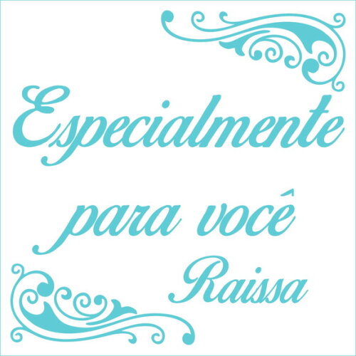 Especialmente para Você - Raissa