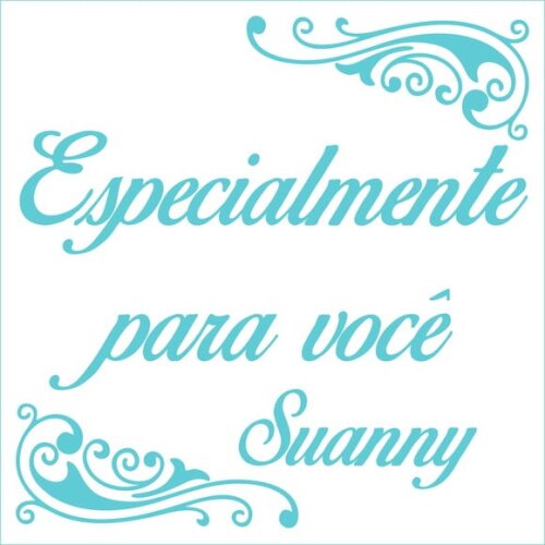 Especialmente para você - Suanny