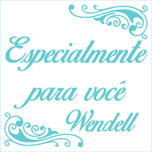 Especialmente para você - Wendell