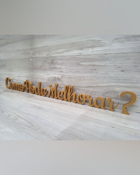 Frase de Mesa Personalizada em mdf - Como Pode Melhorar ?