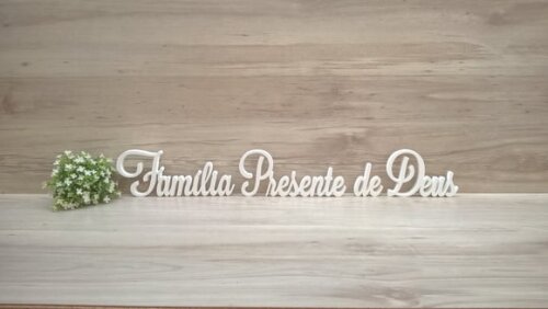 Frase Família Presente de Deus linha LS