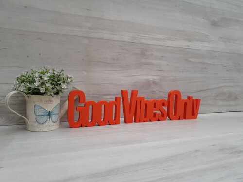 Good Vibes Only - Palavras Decorativas de mesa em MDF