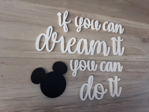 if you can dream it you can do it + Mickey -frase mdf parede