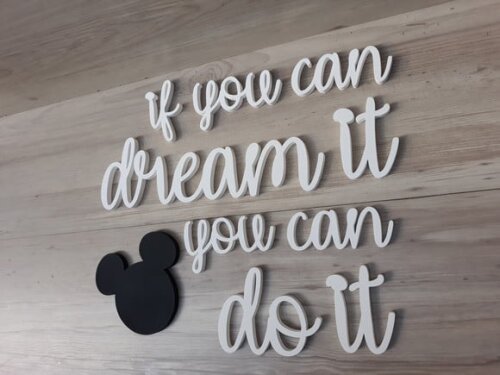 if you can dream it you can do it + Mickey -frase mdf parede