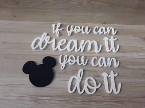 if you can dream it you can do it + Mickey -frase mdf parede