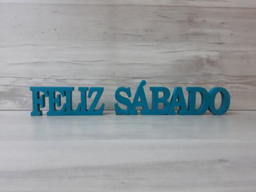 Palavras decorativas FELIZ SÁBADO - Linha BK