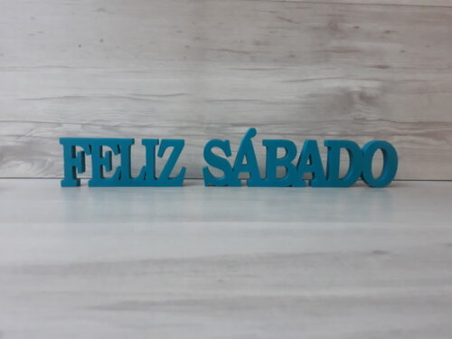 Palavras decorativas FELIZ SÁBADO - Linha BK