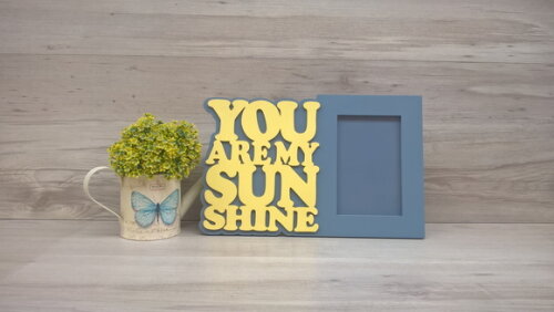 Porta Retrato You Are My Sunshine - para foto 10 x 15 cm