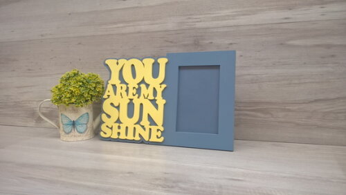 Porta Retrato You Are My Sunshine - para foto 10 x 15 cm