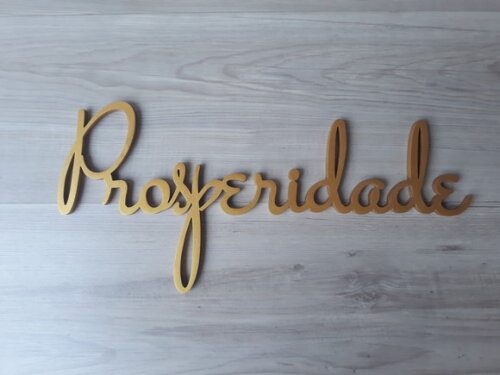 Prosperidade - linha ST - Palavra Decorativa em MDF (parede)