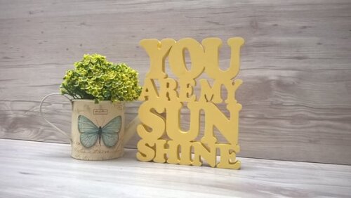 You Are My Sunshine - peça decorativa em mdf