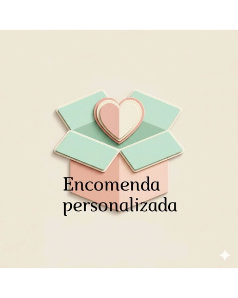 Encomenda Personalizada Roselaine