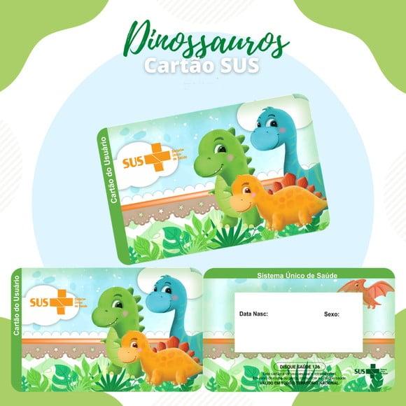 CARTÃO DO SUS PERSONALIZADO DINOSSAURO