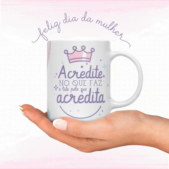 Arquivo Digital Combo Arte Caneca Dia das Mulheres