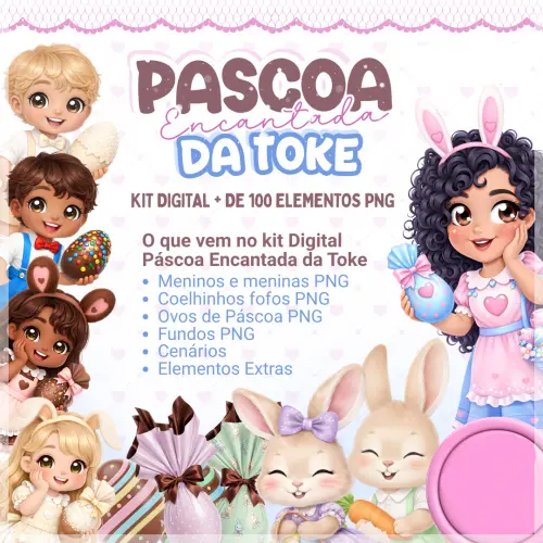 ARQUIVO DIGITAL KIT PÁSCOA ENCANTADA