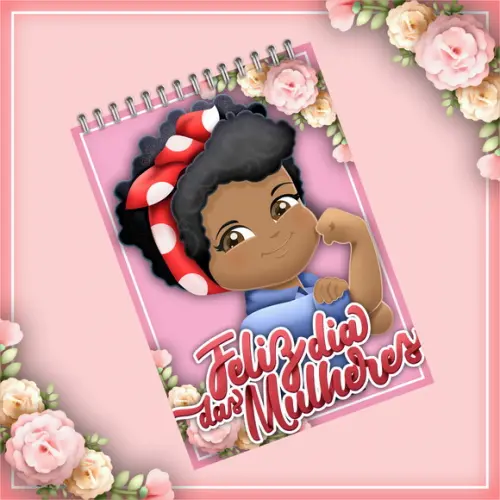 Arquivo Digital 6 Bloco anotação Dia das Mulheres