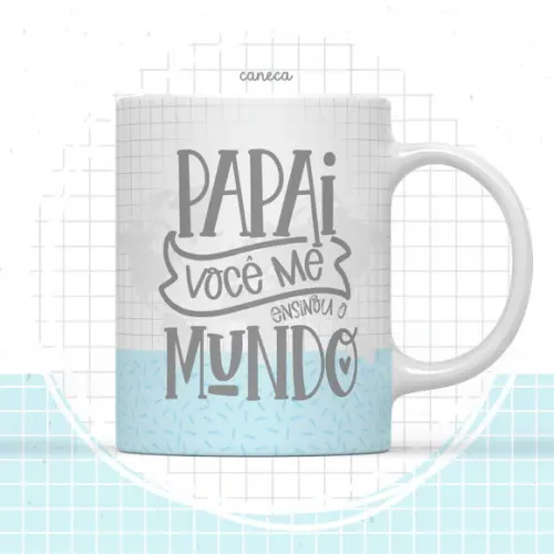 Arquivo Digital Combo Arte Caneca Dia dos Pais