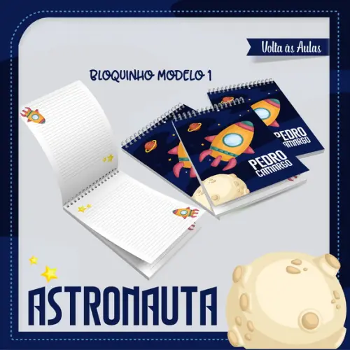 ARQUIVO DIGITAL COMBO CADERNO + BLOQUINHO ASTRONAUTA