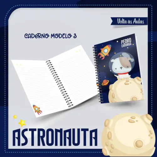 ARQUIVO DIGITAL COMBO CADERNO + BLOQUINHO ASTRONAUTA