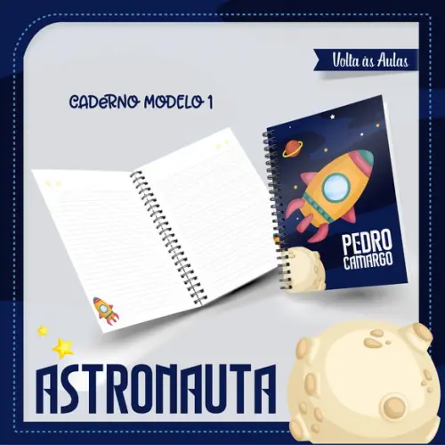 ARQUIVO DIGITAL COMBO CADERNO + BLOQUINHO ASTRONAUTA