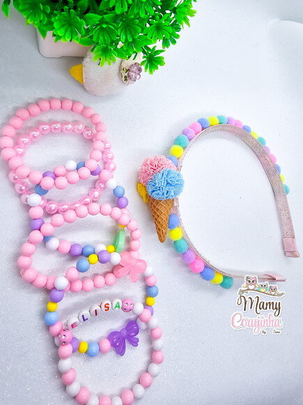Tiara Sorvetinho Doce + Kit 6 Pulseiras