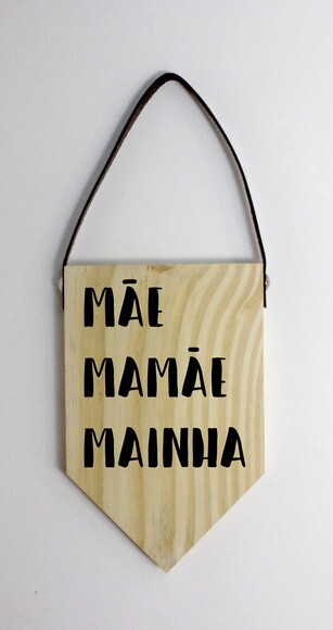 Placa Decorativa Mãe Mamãe Mainha em Pinus