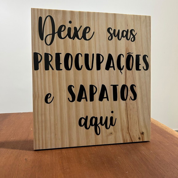 Placa Deixe os Seus Sapatos