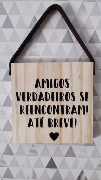 Quadro Amigos em Pinus 19x19