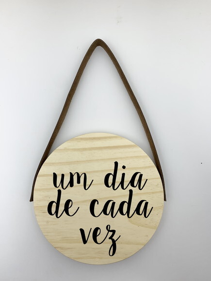 Quadro Um Dia De Cada Vez Em Madeira Pinus
