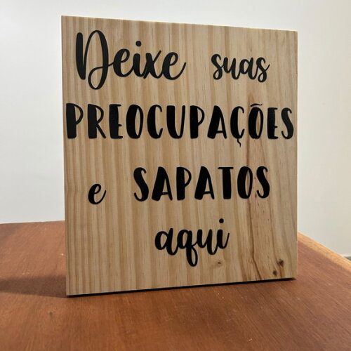 Placa Deixe os Seus Sapatos