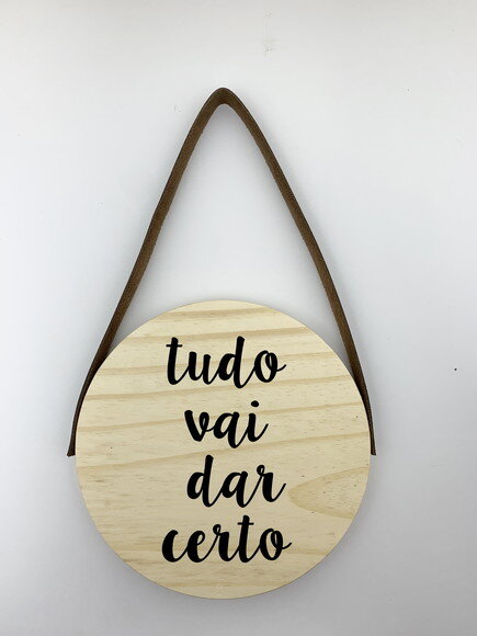 Quadro Decorativo Tudo Vai Dar Certo 19cm