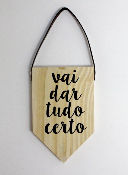 Quadro Decorativo Vai Dar Tudo Certo