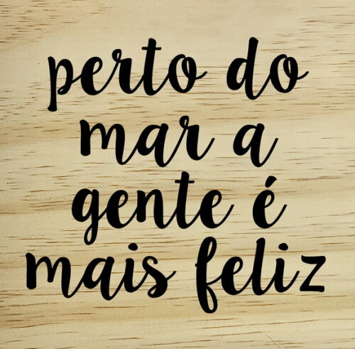 Quadro Perto do Mar a Gente é Mais Feliz