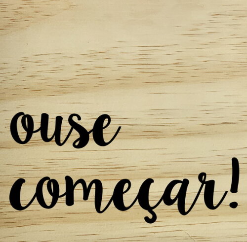 Quadro Ouse Começar