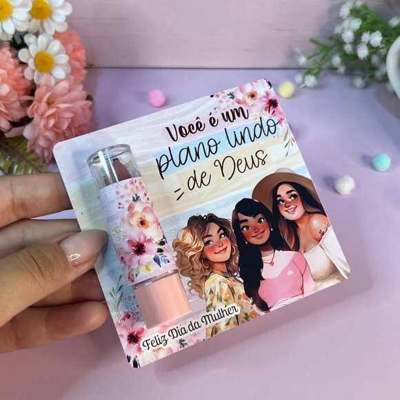 Card com Protetor Labial (manteiga de Cacau) Dia da Mulher
