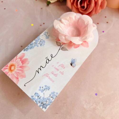 Cartão / Card com Forminha de Flor para Doces - Dia das Mães
