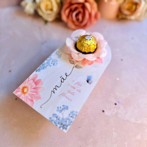 Cartão / Card com Forminha de Flor para Doces - Dia das Mães